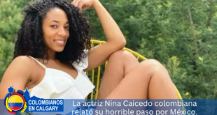 La-actriz-Nina-Caicedo-colombiana-relató-su-horrible-paso-por-México.
