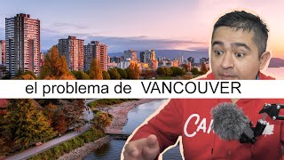 Vancouver y su principal problema