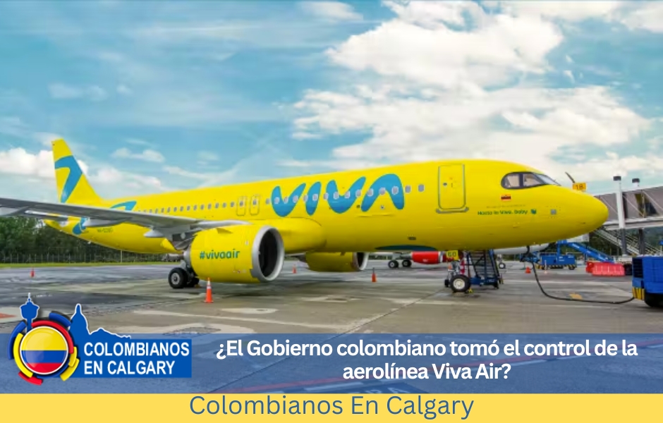 ¿El Gobierno colombiano tomó el control de la aerolínea Viva Air?